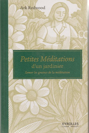 Petites méditations d'un jardinier