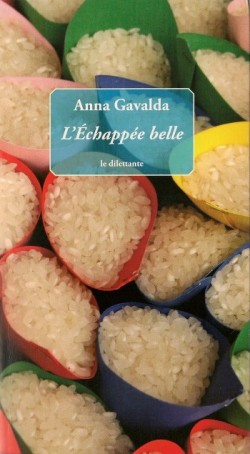 L'échappée belle, Anna Gavalda