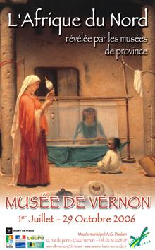 Exposition L'Afrique du Nord révélée par les musées de province, musée de Vernon, 1er juillet au 29 octobre 2006